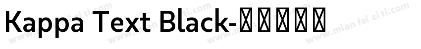 Kappa Text Black字体转换